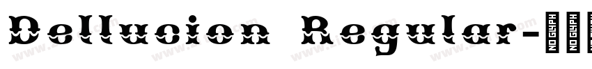 Dellucion Regular字体转换